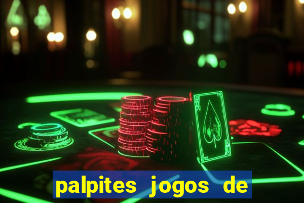 palpites jogos de quarta feira